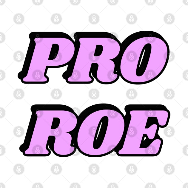 Pro Roe by InspireMe