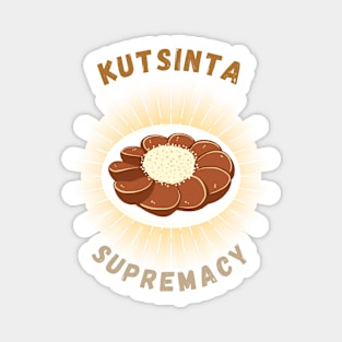 Kutsinta supremacy filipino food Magnet