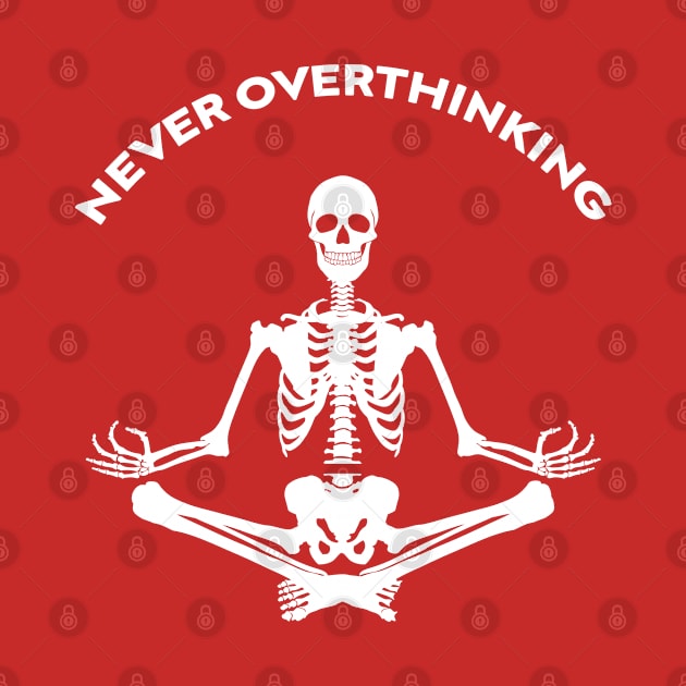 Nver Overthinking by ArtStopCreative