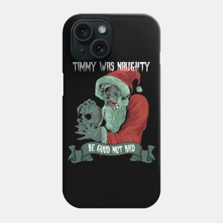 Be Good Scary Horror Santa Phone Case