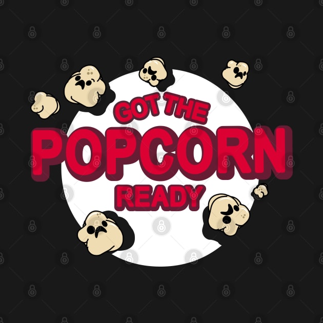 Got The Popcorn Ready Horror Style by mrbitdot