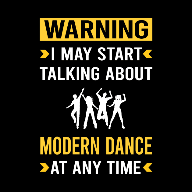 Warning Modern Dance Dancing Dancer by Bourguignon Aror