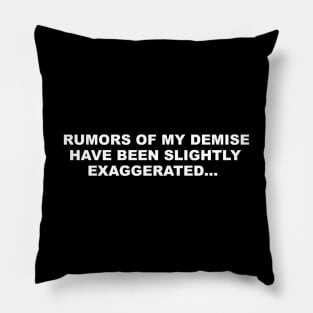 Rumor Has It... Pillow