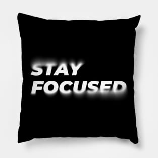 Stay Focused Pillow