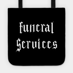 FUNERAL SERVICES - black Tote