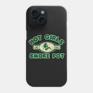 hot girls smoke pot Phone Case
