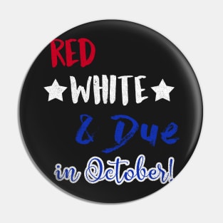 Red White and Due in October Pin