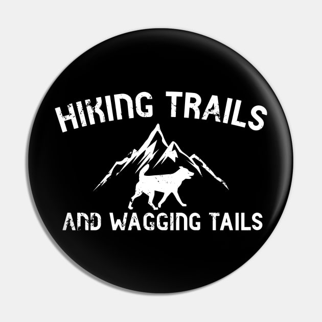 Hiking Trails And Wagging Tails Pin by Skylane