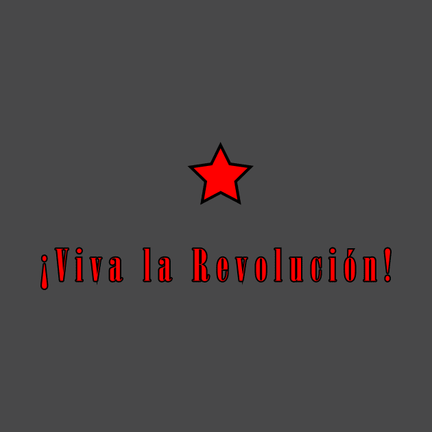 Viva la revolucion Cuba Libre by Estudio3e