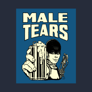 Male Tears: Imperator Furiosa T-Shirt