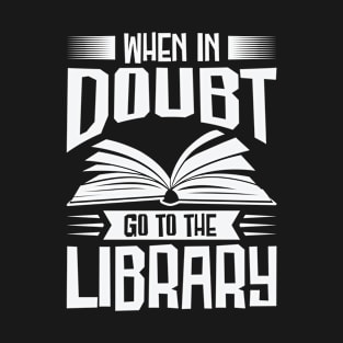 Bookworm When In Doubt Library Books T-Shirt