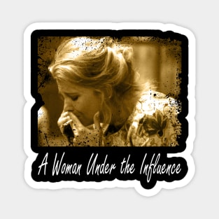 Cassavetes' Intimate Portrait A Woman the Influence Retro T-Shirts Await You Magnet