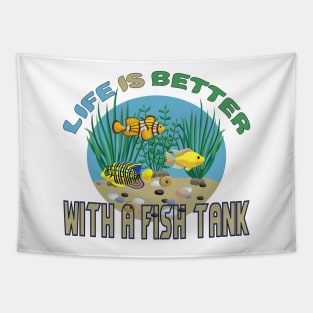 Life Is Better With A Golden Fish Tank Aquarium Water Tapestry