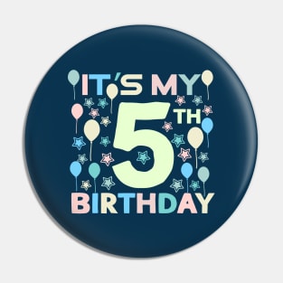 It's My 5th Birthday Pin