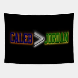 Caleb is better than Jordan Tapestry