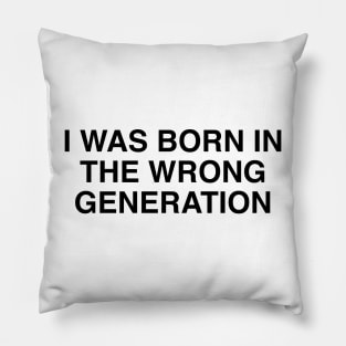 Wrong generation Pillow