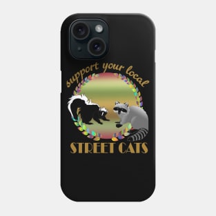 Support your local street Cats Phone Case