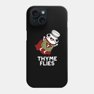 Thyme Flies Cute Herb Pun Phone Case