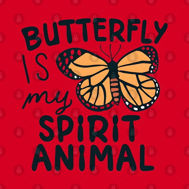 Butterfly is My Spirit Animal by NomiCrafts