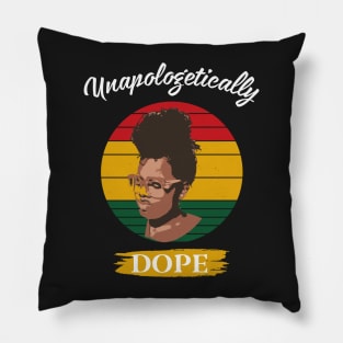 Unapologetically Dope - African American Black Month Gift Pillow