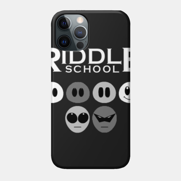 Riddle School - Riddle School - Phone Case