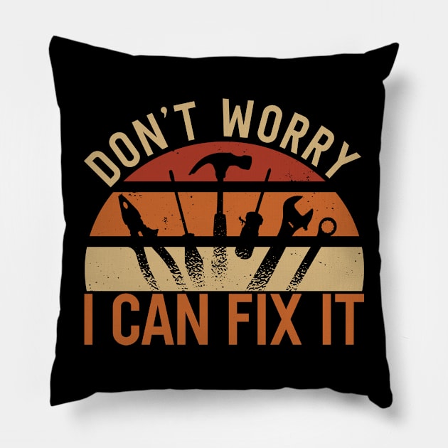 Handyman I Can Fix It Pillow by TK Store