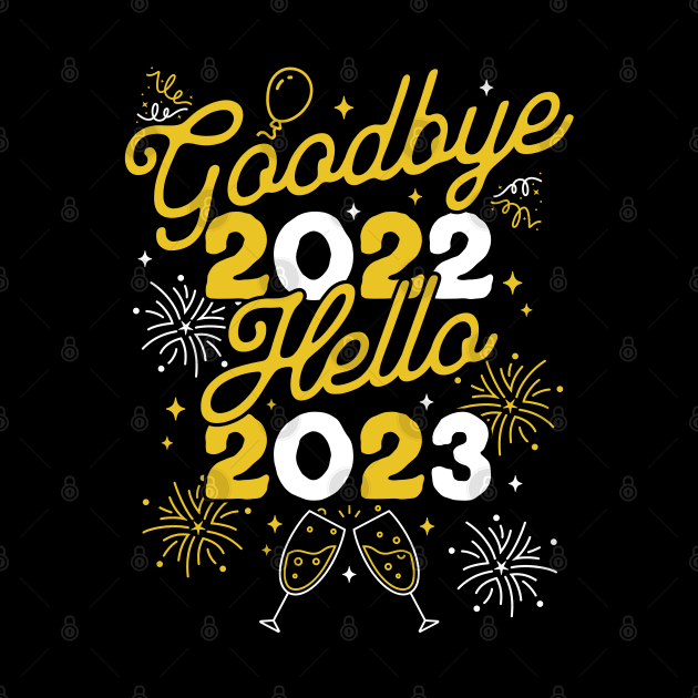 Goodbye 2022 Hello 2023 - Happy New Year Day Party by OrangeMonkeyArt