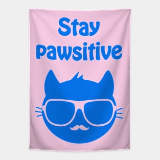 Stay pawsitive - cool & funny cat pun Tapestry