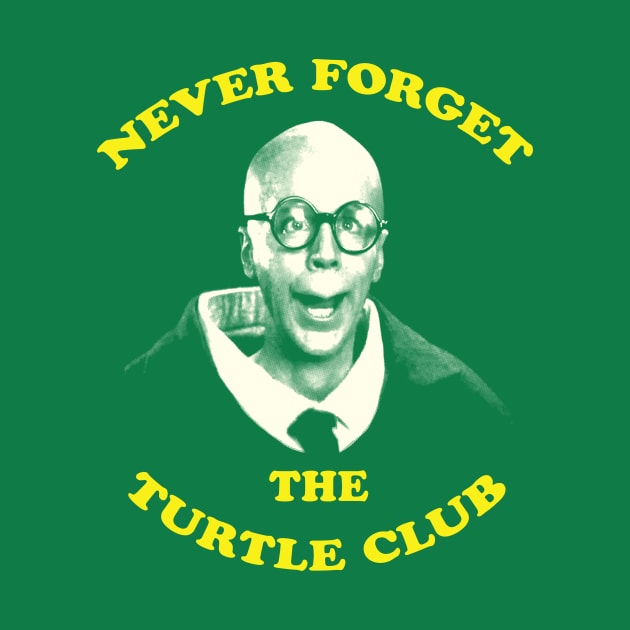 Never Forget...The Turtle Club by How Did This Get Made?