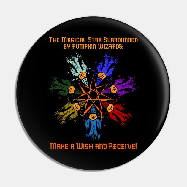 The Magical Star Surrounded by Pumpkin Wizards: Make a Wish and Receive! Pin by Alchemia Colorum