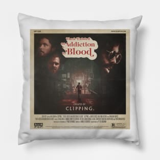 Clipping There Existed An Addiction To Blood Alternate Cover Pillow