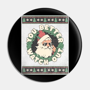 Santa Claus - You Better Watch Out - Retro Pin