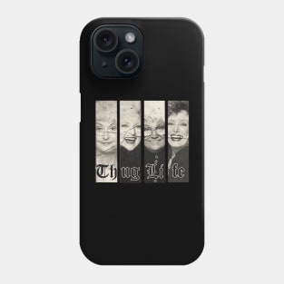 Thug Life Phone Case