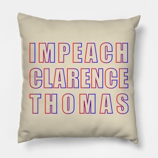 IMPEACH CLARENCE THOMAS (gradient) Pillow