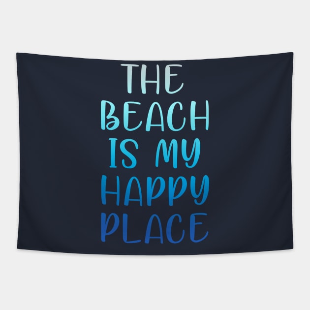 THE BEACH IS MY HAPPY PLACE Tapestry by cbpublic