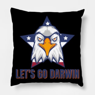 Let's Go Darwin Eagle Patriotic Freedom Funny Political Design Pillow