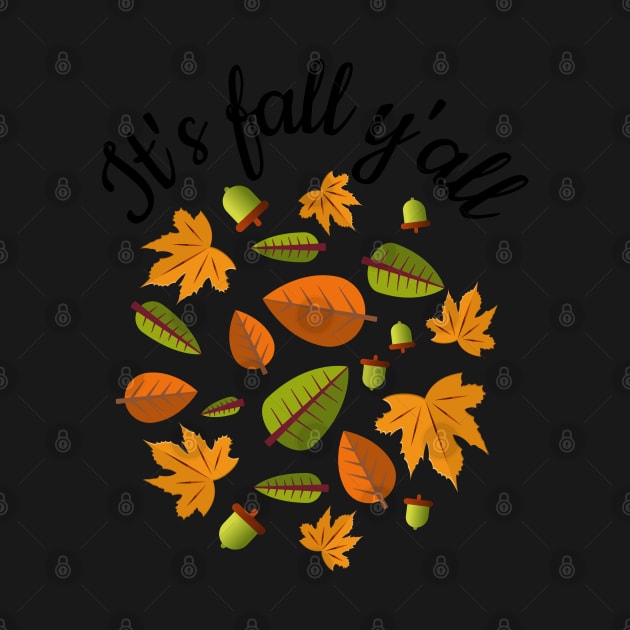 Its fall yall Autumn leaves and acorn Graphic Tees by PlusAdore