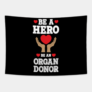 Be An Organ Donor Tapestry