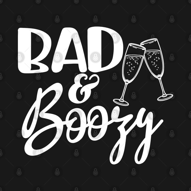 Bad And Boozy - Bachelorette Drinking And Hen Night Party Gift For Women by Art Like Wow Designs