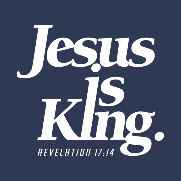 Jesus is King Christian Streetwear by MarkdByWord