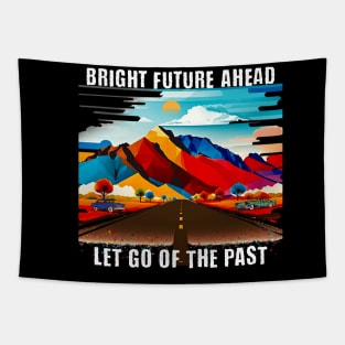 Bright Future Ahead Tapestry