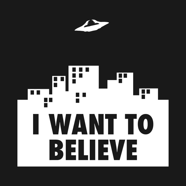 I Want to Believe by roswellboutique