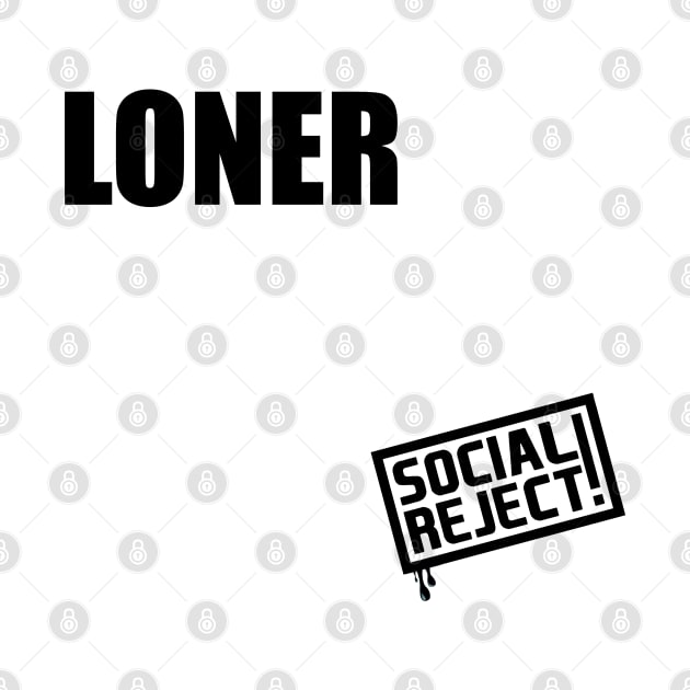 Loner by Social Reject!