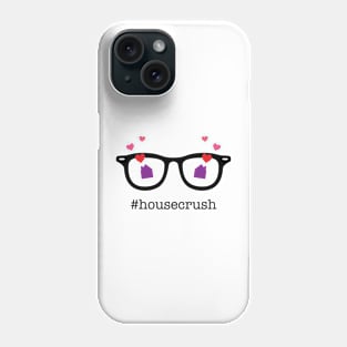 House Crush Phone Case