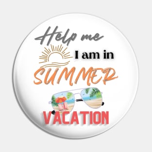 Help me I am in summer vacation. Pin