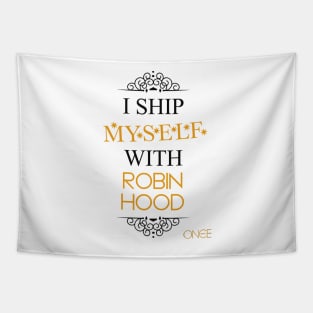 I ship myself with Robin Hood Tapestry