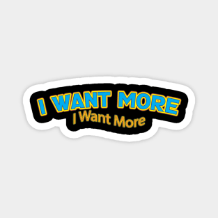 I Want More (Nina Simone) Magnet