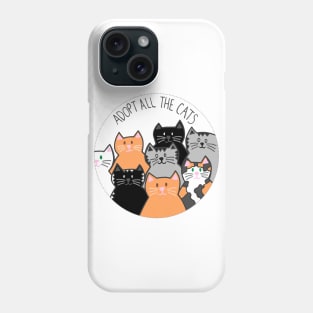 Adopt All The Cats Phone Case