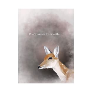 Spirt animal, deer, peace comes from within, inspirational T-Shirt