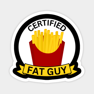 Certified Fat Guy Magnet